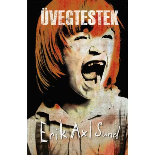 Üvegtestek (Erik Axl Sund)