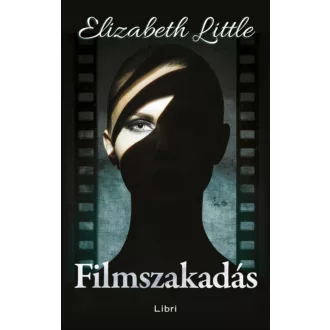Filmszakadás - Elizabeth Little