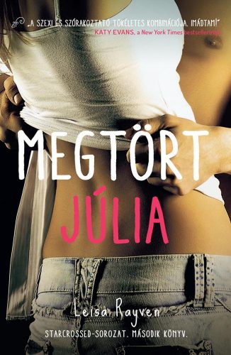 Megtört Júlia /Starcrossed-sorozat 2. (Leisa Rayven)