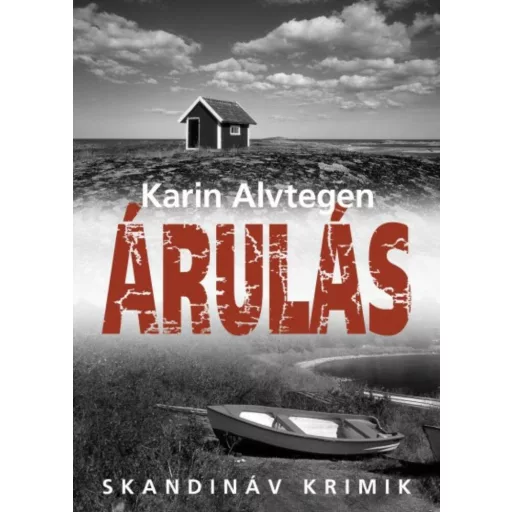Árulás - Karin Alvtegen
