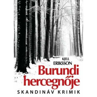 Burgundi hercenője - Kjell Eriksson