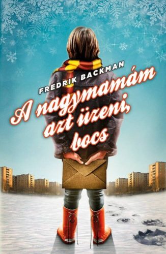A nagymamám azt üzeni, bocs (Fredrik Backman)