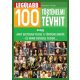 Legújabb 100 történelmi tévhit /Avagy amit biztosan tudsz a történelemről - és mind rosszul tud
