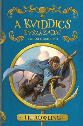 A kviddics évszázadai - Tudor Hushpush (J. K. Rowling)