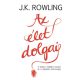 Az élet dolgai /A kudarc mellékes haszna és a képzelet fontossága (J. K. Rowling)