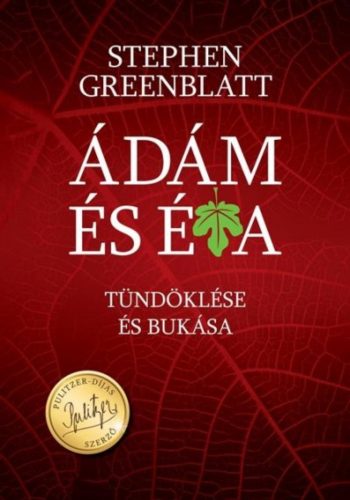 Ádám és Éva tündöklése és bukása (Stephen Greenblatt)