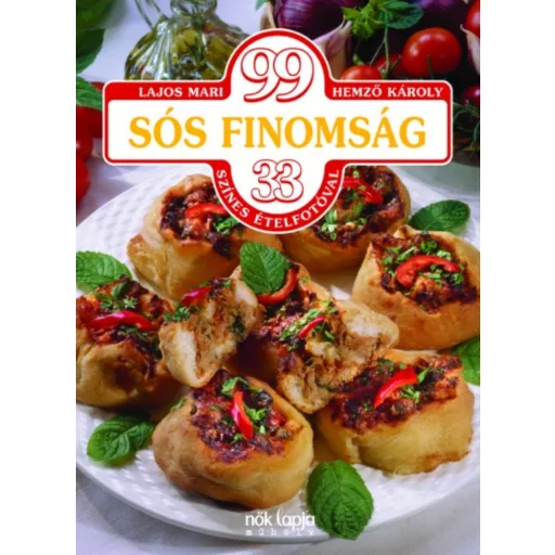 99 sós finomság - 33 színes ételfotóval (Lajos Mari)