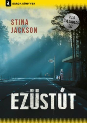 Ezüstút - Sárga könyvek (Stina Jackson)