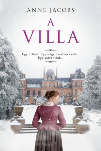 A villa - Anne Jacobs (A villa sorozat 1. része)