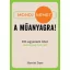 Mondj nemet a műanyagra! - 101 egyszerű ötlet műanyag helyett (Harriet Dyer)