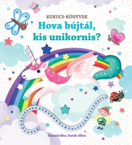 Hová bújtál, kis unikornis? - Kukucs-könyvek (Lapozó)