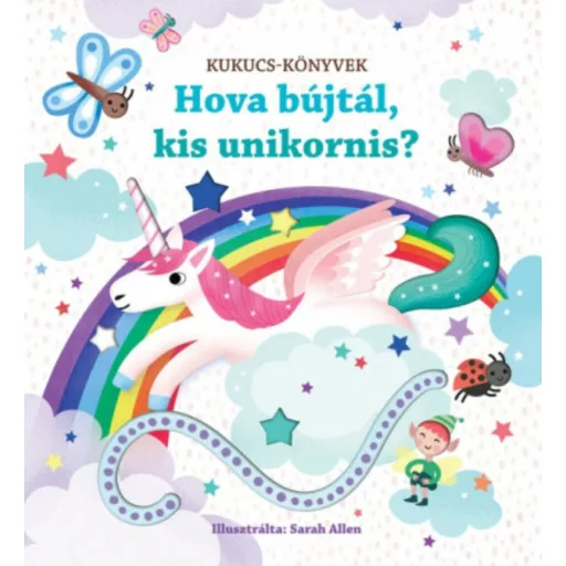 Hová bújtál, kis unikornis? - Kukucs-könyvek (Lapozó)