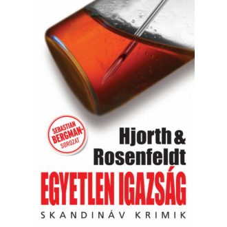 Egyetlen igazság /Skandináv krimik (Michael Hjorth)
