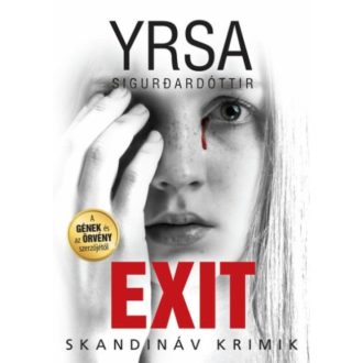 Exit /Skandináv krimik (Yrsa Sigurdardóttir)