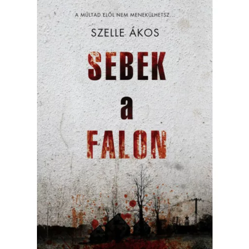 Sebek a falon - Szelle Ákos