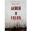 Sebek a falon - Szelle Ákos