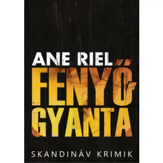 Fenyőgyanta /Skandináv krimik (Ane Riel)