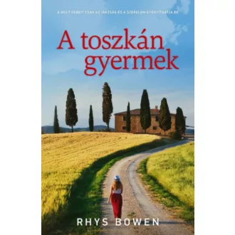 A toszkán gyermek (Rhys Bowen)