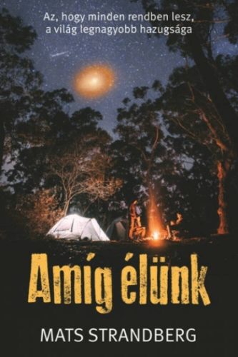 Amíg élünk (Mats Strandberg)