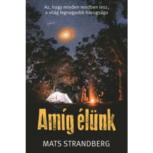 Amíg élünk (Mats Strandberg)