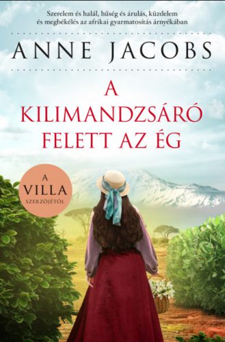 A Kilimandzsáró felett az ég - Anne Jacobs