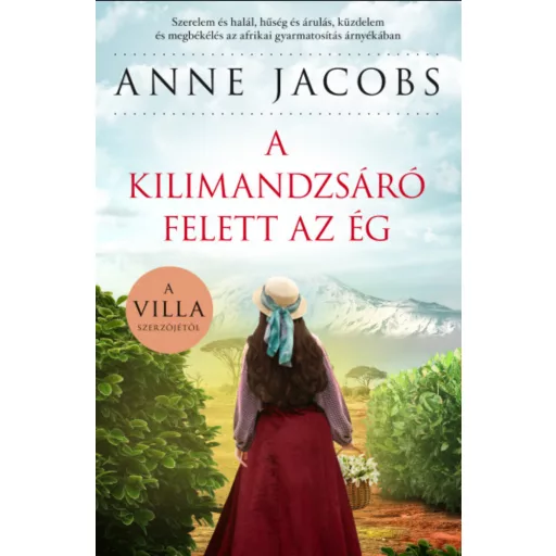 A Kilimandzsáró felett az ég - Anne Jacobs