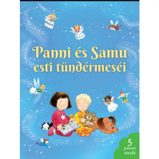 Panni és Samu esti tündérmeséi - Kate Nolan