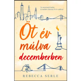 Öt év múlva decemberben - Rebecca Serle