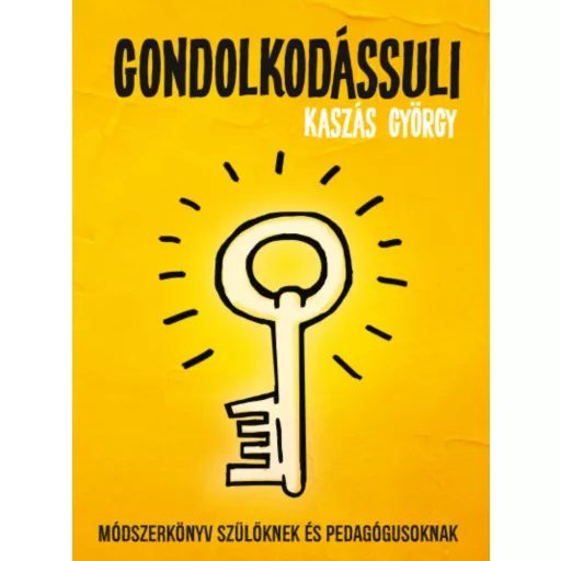 Gondolkodássuli - Kaszás György
