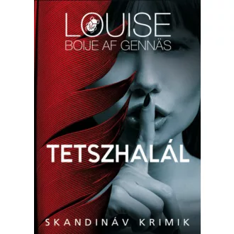 Tetszhalál - Louise Boije af Gennas