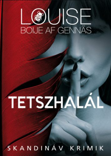 Tetszhalál - Louise Boije af Gennas