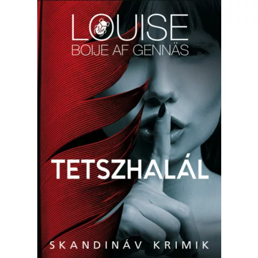 Tetszhalál - Louise Boije af Gennas