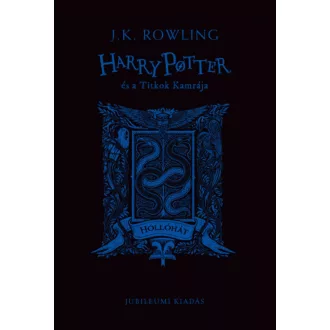   Harry Potter és a Titkok Kamrája - Hollóhátas kiadás - J. K. Rowling