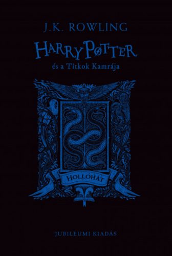 Harry Potter és a Titkok Kamrája - Hollóhátas kiadás - J. K. Rowling