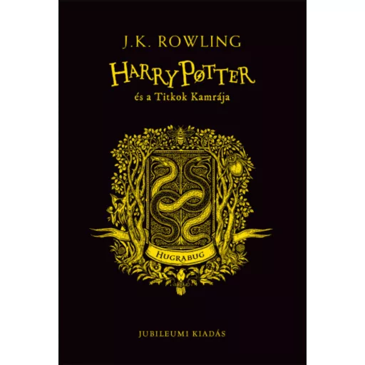Harry Potter és a Titkok Kamrája - Hugrabugos kiadás - J. K. Rowling