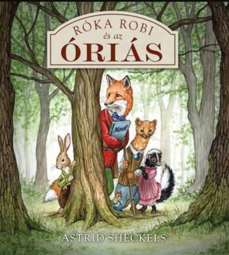 Róka Robi és az óriás - Astrid Sheckels