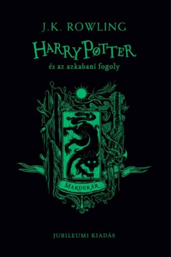 Harry Potter és az azkabani fogoly - Mardekár - J. K. Rowling