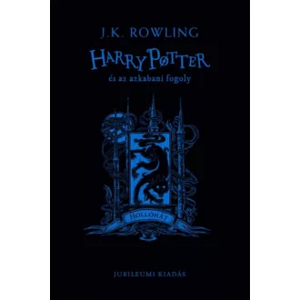   Harry Potter és az azkabani fogoly - Hollóhát - J. K. Rowling