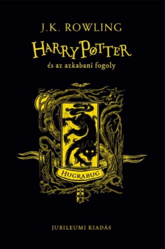 Harry Potter és az azkabani fogoly - Hugrabug - J. K. Rowling