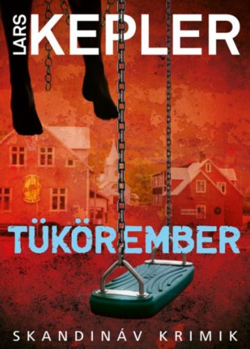 Tükörember - Lars Kepler