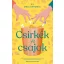 Csirkék és csajok - KJ Dell'Antonia