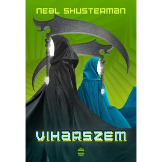 Viharszem - Kaszások kora 2. - Neal Shusterman