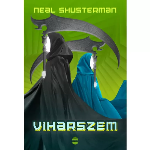 Viharszem - Kaszások kora 2. - Neal Shusterman