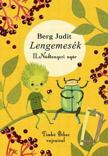 Lengemesék 2. - Nádtengeri nyár - Berg Judit