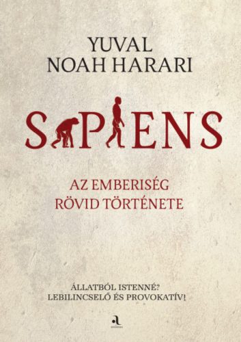 Sapiens - puha kötés – Yuval Noah Harari 