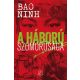 A háború szomorúsága - Bao Ninh