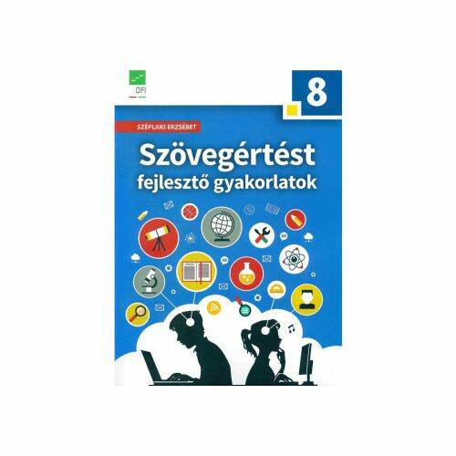 Szövegértést fejlesztő gyakorlatok 8. - Széplaki Erzsébet