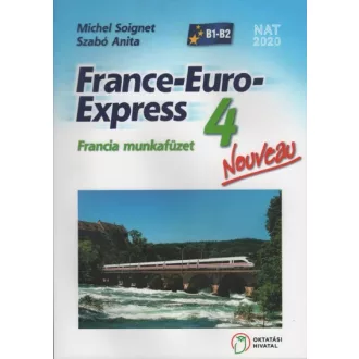 France-Euro-Express Nouveau 4 munkafüzet - Michel Soignet