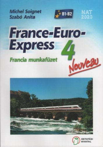 France-Euro-Express Nouveau 4 munkafüzet - Michel Soignet