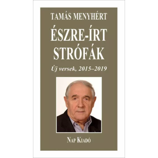 Észre-írt strófák - Új versek, 2015-2019 - ÜKH 2019